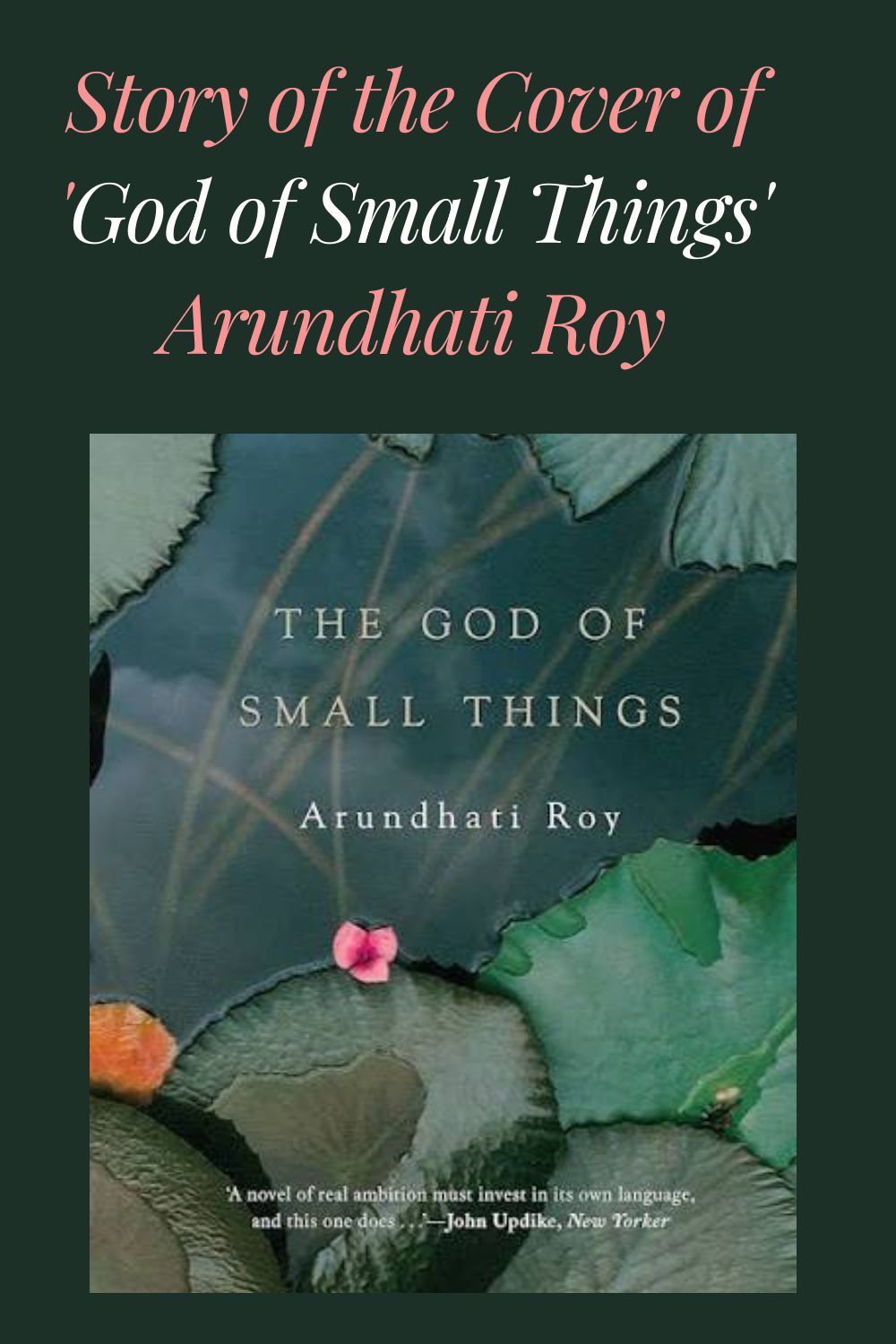 Interesting Story of Cover of 'God of Small Things' Arundhati Roy