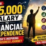 From a 15 000 Salary to Financial Independence